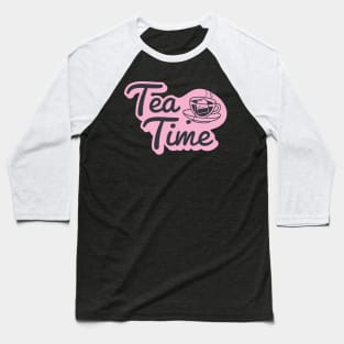 Black and Pink Teatime For Shirts, Bags, Stickers, Hats Baseball T-Shirt